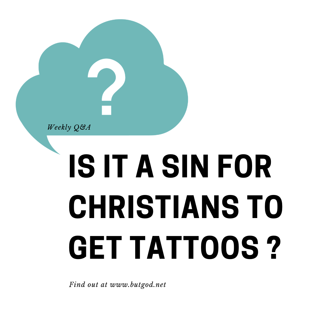 is-it-a-sin-for-christians-to-get-tattoos-but-god