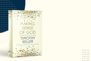 Making Sense of God: Timothy Keller