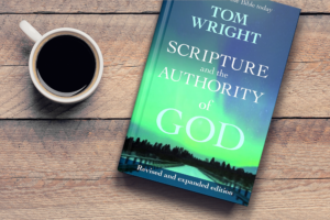 Scripture and the Authority of God: N. T. Wright